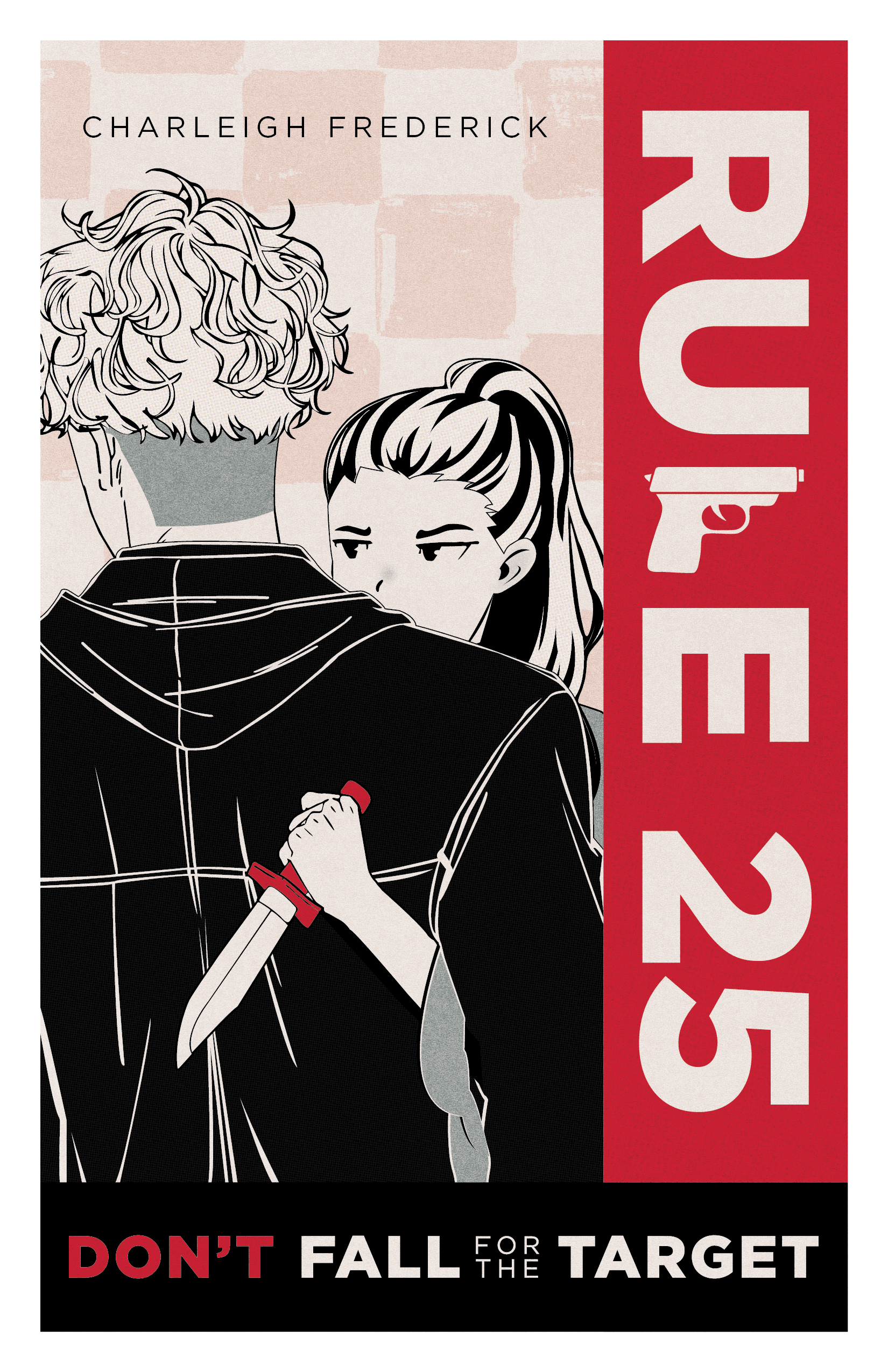 Book cover of Rule 25: Don’t Fall for the Target depicts a female figure embracing a male figure while she holds a dagger near his back