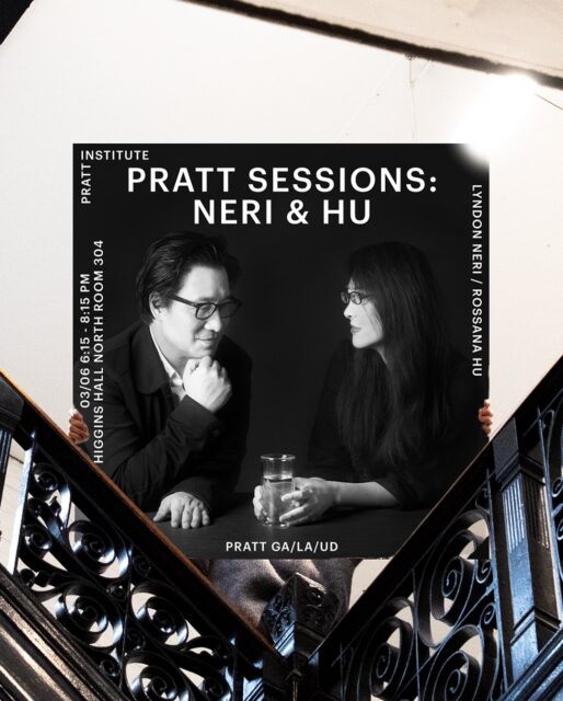 PRATT SESSIONS: NERI & HU
Friday, March 6th 6:15 - 8:15 pm, Higgins Hall North Room 304 
Pratt Sessions are a format for discourse at the Department of Graduate Architecture, Landscape, and Urban Design. The sessions seek to refine and intensify the event-structures commonly found in the design academy. Whereas lectures desire general audiences for broad overviews or introductions, Pratt Sessions focus on just one piece of work by a single author or practice. Whereas juries convene faculty to critically engage student work at the end of a project, Pratt Sessions gathers colleagues to support the intellectual project of a figure we mutually admire.
 @neriandhu @nerilyndon @rossanahu   #Pratt #PrattInstitute #PrattSOA #PrattGALAUD #ArchitectureLecture