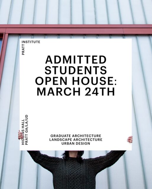 Admitted students are invited to our Spring Open House on March 24th, and our Virtual Open House on April 1st. 

Our Spring Open House takes place on Tuesday, March 24th and features a full day of talks, presentations, and tours designed to introduce you to the creative, collaborative culture of GA/LA/UD at Pratt. We invite admitted students to join us for the entire day or the sessions that match your availability and interests. Registration is required, RSVP now! 

Our virtual open house will kick off with a welcome from Department Chair Andrew Holder, followed by a virtual visit to MLA with remarks from Signe Nielsen, and a presentation of student work. The event also includes a virtual tour of our studios and exhibition, followed by a live Q&A with faculty and current students. Registration is required, RSVP now!