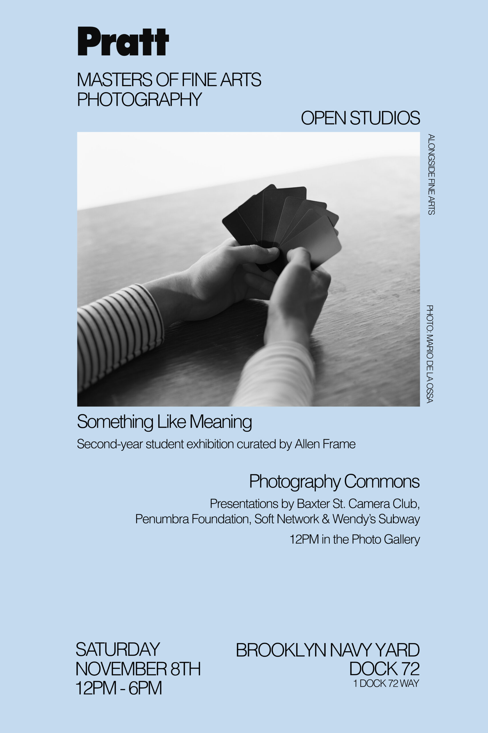 A promotional flyer for Pratt's Masters of Fine Arts Photography program. It features hands holding a selection of colored cards, set against a light blue background. Text highlights an open studios event titled "Something Like Meaning," detailing a second-year student exhibition curated by Allen Frame. The event will take place on Saturday, November 8th, from 12 PM to 6 PM at Brooklyn Navy Yard, Dock 72, with presentations in the Photography Commons.