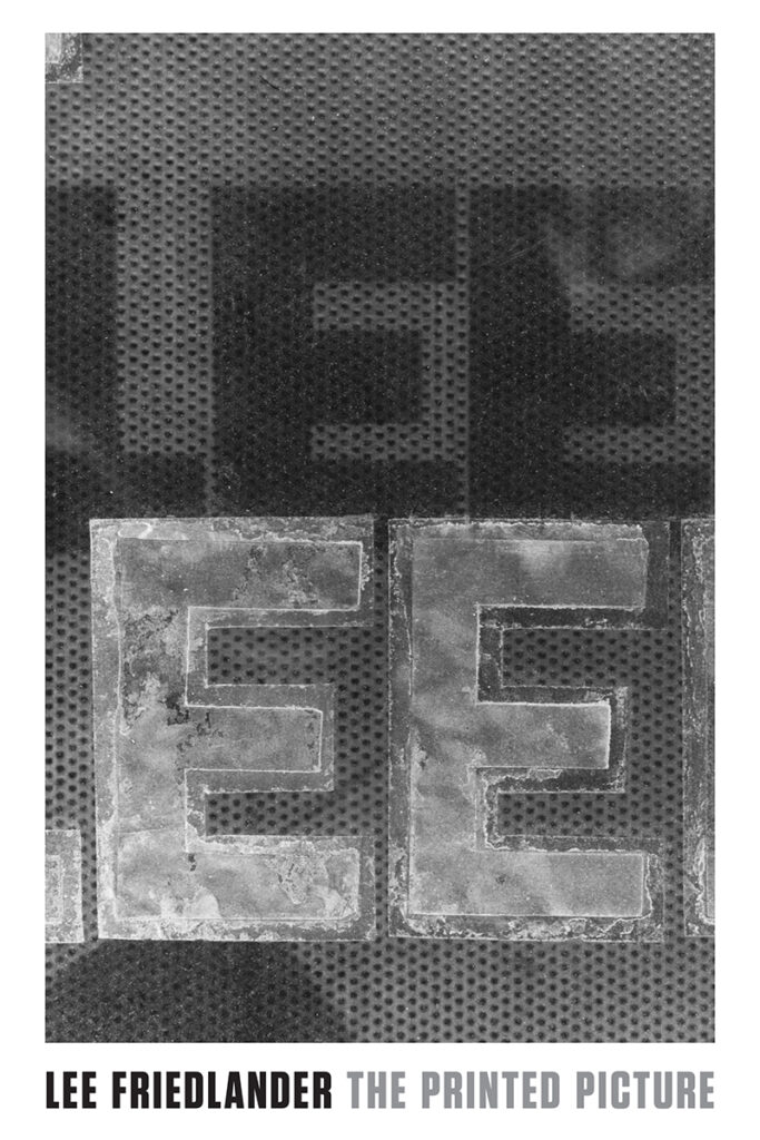 Cover of Lee Friedlander's The Printed Picture