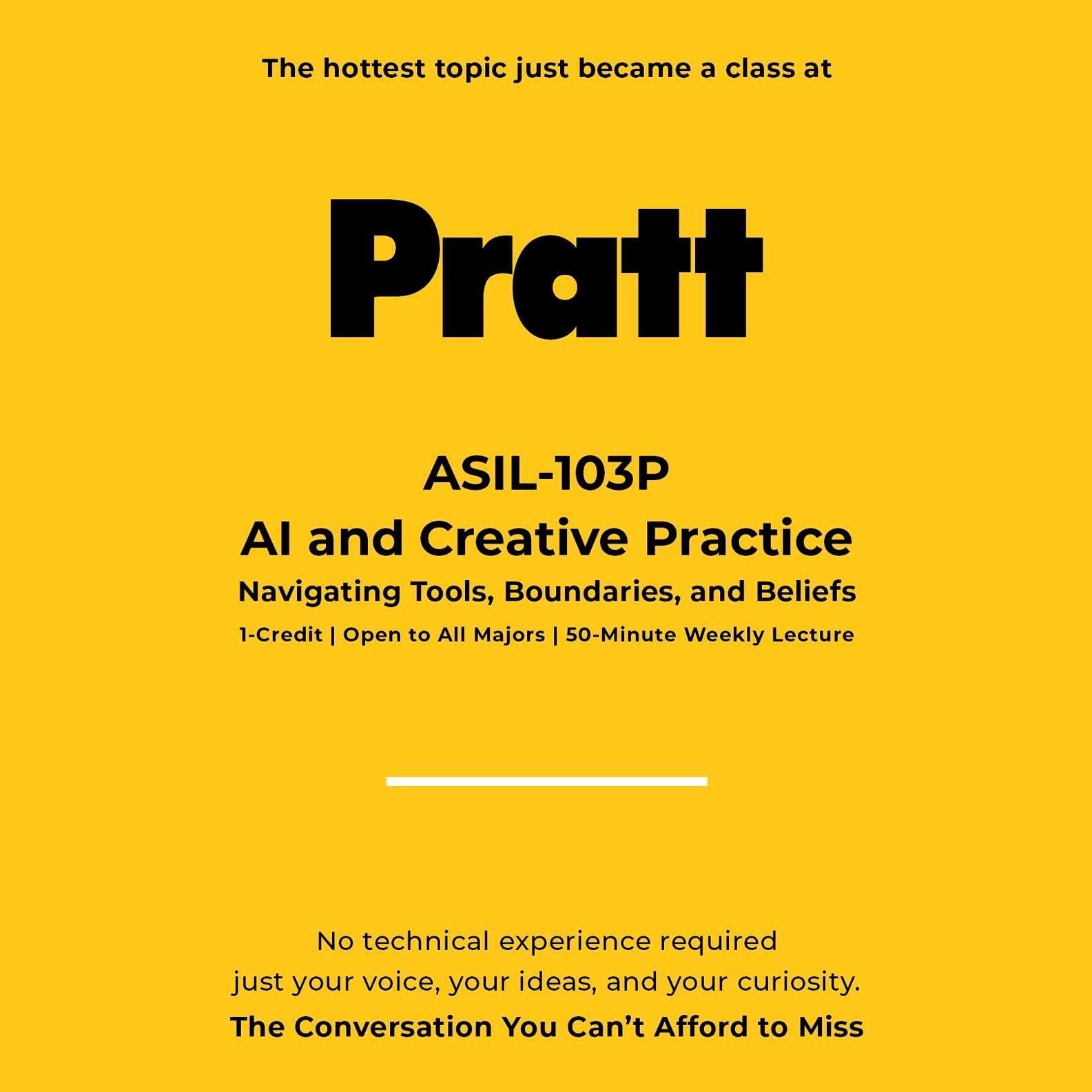 📢 The hottest topic just became a class at Pratt. 
We’re excited to announce a new and innovative all-institute elective course coming to Pratt this Fall: ASIL-103P AI and Creative Practice! This course is taught by Professor Corinne Wight to foster an open discussion to deepen your understanding of how AI is affecting the creative field. It's a conversation you can't afford to miss!
#prattinstitute #AssociateDegree #aiintheclassroom #FutureOfArt
