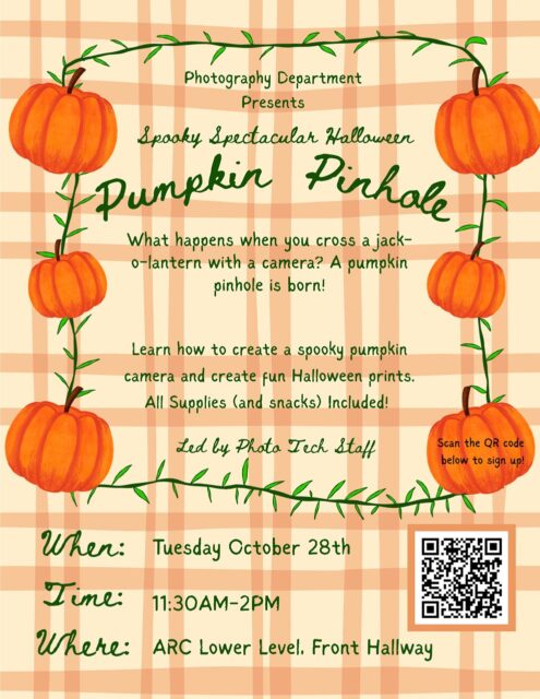 PUMPKIN PINHOLES 🎃📸 make their return at the end of the month!

Join our tech staff in making your own pumpkin pinhole cameras and prints—all supplies (and snacks) included! 🍫🍏🍭

🗓️ Tuesday, October 28th
🕦 11:30AM – 2:00PM
📍 Front Hallway, LL ARC

Please RSVP using the link in our bio (so we get enough pumpkins)! 👻🍂🕸️

@prattinstitute @soartpratt