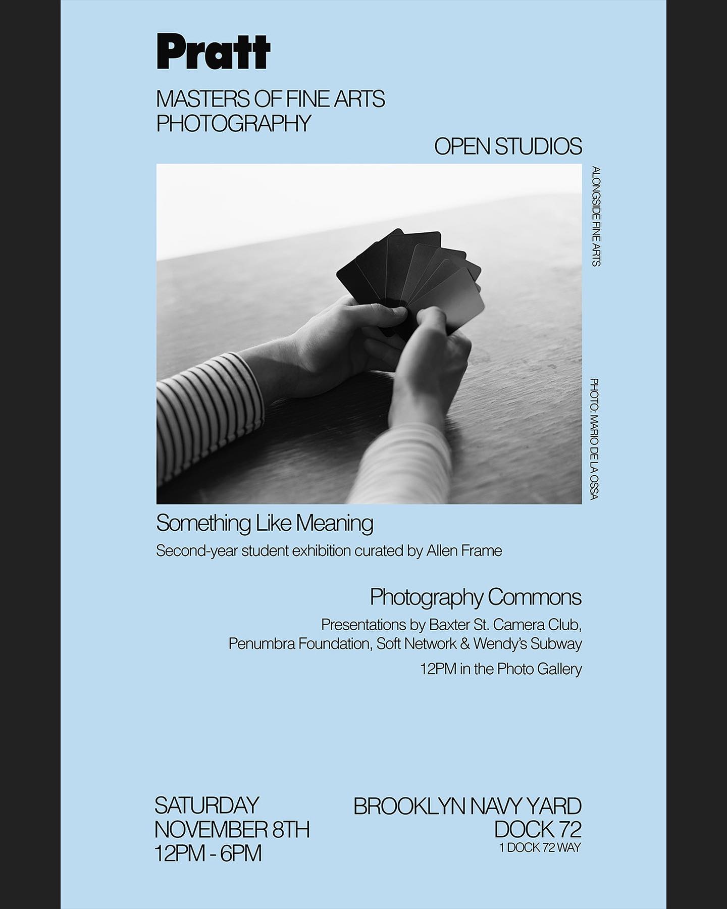 Save the date! ✨

Join us for Photo MFA Open Studios. Stay for the opening reception of Something Like Meaning, a second-year student exhibition curated by Allen Frame and Photography Commons with presentations by Baxter St. Camera Club, Penumbra Foundation, Soft Network and Wendy’s Subway. 

🗓️ Date: November 8th
🕛 Time: 12PM - 6PM 
📍 Location: Dock72, 3rd Floor 

Register in advance with Link in Bio.

@allenframenyc @baxterstccny @penumbrafoundation @soft___network @wendyssubway