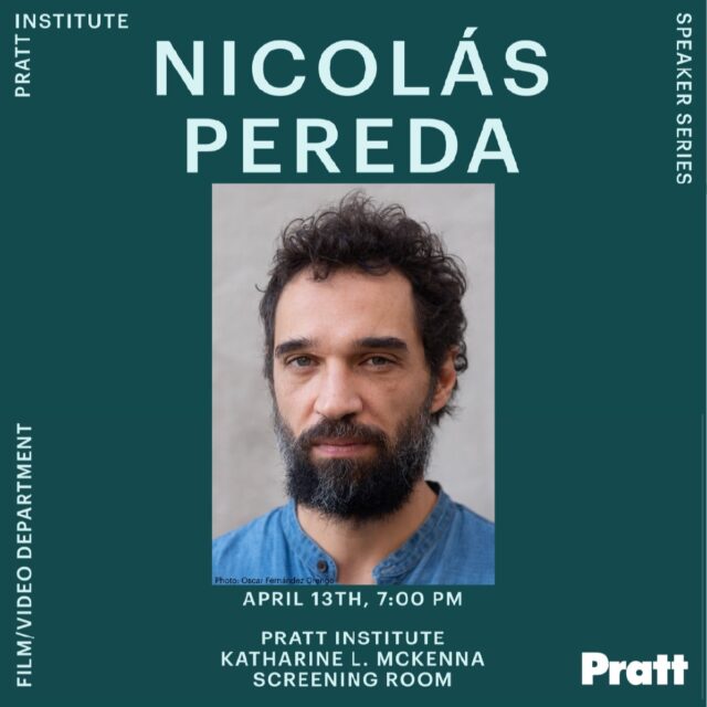 Professor Matías Piñeiro, and the students in Spring '26's Filmmaker Focus class,  welcome filmmaker Nicolás Pereda for a screening followed by a Q&A. 

Space will be limited so RSVP at the link in bio for this special visitor. 
LINK IN BIO

DATE: Monday, April 13th (Eastern Time - New York), from 7:00 PM

DOORS OPEN: 6:30 PM

LOCATION: Katharine L. McKenna Screening Room. 

Pratt Institute, F/V Building

@soartpratt @prattfilm_video