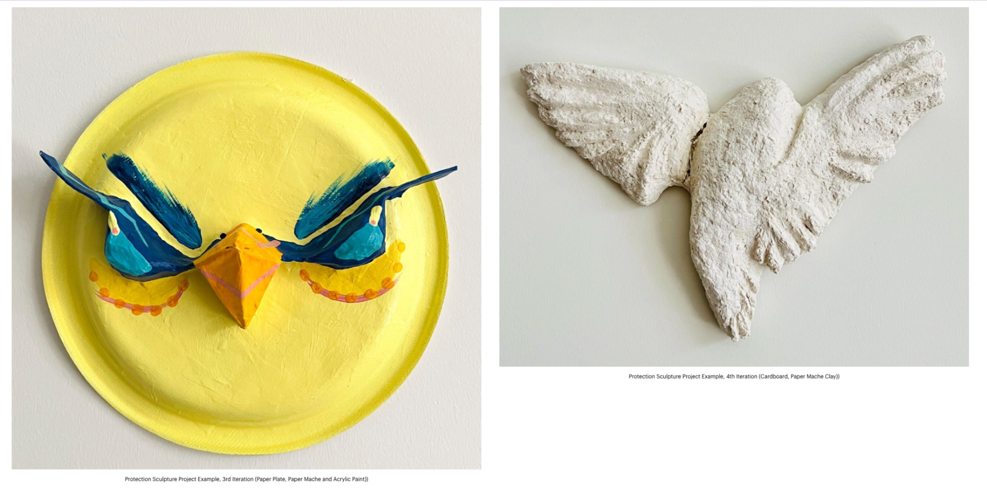 Two bird-inspired protection sculpture project examples. Left: brightly painted paper mache relief on a yellow plate, with a stylized blue and orange bird face and wings. Right: white textured sculpture of a bird in flight made from cardboard and paper mache clay. Labels note these as the 3rd and 4th iterations of the project.