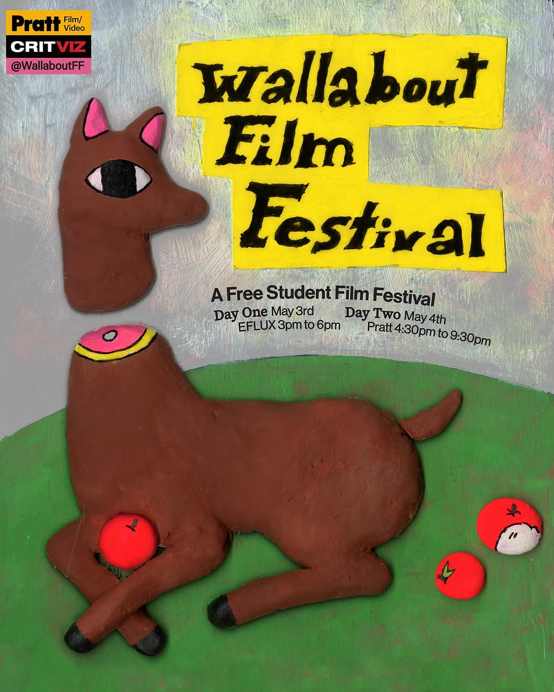 Please join us for the 2025 edition of the Wallabout Film Festival!

@wallaboutff is a film festival created by Pratt students dedicated to showcasing student work from around the world. 

Screenings are free, but please RSVP!

The experimental screening will be held on Saturday, May 3rd at the @e_flux screening room on Classon Ave. from 3:00PM - 6:00PM.

The animation and main screenings will be on Sunday, May 4th at the Pratt screening room in the @prattfilm_video building on campus [Film and Video FVID 102] - doors open at 4:30.

At the May 4th screenings, there will be a silk screen printing table where t-shirts and other items can be screen printed. Feel free to bring an item of dark colored clothing (the ink is white). In addition, there will be free food on both days of the festival.

RSVP May 3: https://www.eventbrite.com/e/wallabout-film-festival-2025-day-1-tickets-1333311814529
RSVP May 4: https://www.eventbrite.com/e/wallabout-film-festival-tickets-1304068246229

We hope to see you there!

Poster artwork: @4hoarse