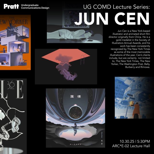 Join us for the first event in the Fall 2025 UG COMD Lecture Series: an evening with JUN CEN!

WHEN: October 30, 2025 at 5:30 PM
Where: ARC E-02 Lecture Hall

@juncenart is a New York-based illustrator and animated short film director originally from China. He is a gold medalist in the Society of Illustrators Annual Awards, and his work has been consistently recognized by The New York Times as some of the most memorable illustrations of the year. Cen's clients include, but are certainly not limited to, The New York Times, The New Yorker, The Washington Post, Bally, Burberry and Rimowa.

RSVP (with your Pratt email!): https://www.eventbrite.com/e/ug-comd-lecture-series-jun-cen-tickets-1866848095909