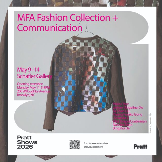 We are thrilled to celebrate the first cohort of our MFA Fashion Collection + Communication students ✨

Please stop by the Schafler Gallery at the Brooklyn campus from May 9–14, 10 AM–5 PM, to experience their final thesis projects, the culmination of their creative practice.

Featuring work by:
Peilin Chen, Linhan (Angelina) Xu, Ta-Shan Liu, Yiyang Franko Gong, Amanda Li, Eliza Draper Corderman, Nandini Shah, Bingshu He

We look forward to celebrating this important milestone with you!

@prattinstitute @pratt_sod @prattfashion
