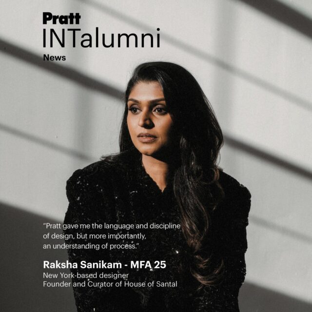 INTalumni - Rasksha Sanikam (MFA'25), New York-based designer shared how her education and experience at Pratt helped her prepare to launch House of Santal. 

House of Santal is a first-of-its-kind contemporary design space dedicated to South Asian craftsmanship, via a physical gallery and an online platform for discovery. Guided by a deep reverence for the heritage of skilled artisans of South Asia, it brings the region’s most compelling voices—both established and emerging—to the forefront of the international design stage. Sanikam’s vision is both ambitious and overdue: to champion the present-day designers, studios, and master artisans whose work has shaped global design culture, yet whose authorship has remained largely unrecognized in the United States. 

House of Santal’s curatorial perspective is rooted in process, provenance, and authorship, highlighting both collectible works and exceptionally crafted design objects. Through exhibitions, commissions, and cultural programming, House of Santal creates new pathways for exchange between South Asia and the international design stage. Its physical gallery and online platform offer collectors, architects, and design patrons access to distinctive works, ranging from limited-edition and made-to-order pieces to thoughtfully designed objects defined by quality, materiality, and intent.

Image 1 & 3 : Raksha Sanikam, credit: Sam Morrison
Image 2, 4 to 7 : House of Santal, credit: Joe Kramm
Resource: House of Santal press

@prattinstitute @prattinteriors @pratt_sod 
@rsanikam @houseofsantal
#prattinstitute #prattinterior #prattsod #prattdesign #prattschoolofdesign #prattalumni #houseofsantal 
#WhereAreTheyWednesdays