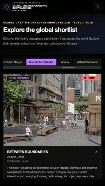 Congratulations Jingwen Zhang MFA'26!
Vote now for Jingwen's project Between Boundaries, on Arts Thread Global Creative Graduate Showcase Shortlist!
Link in bio.
This thesis reimagines the boundaries between facades, sidewalks, and buildings as negotiable threshold spaces that support everyday occupation, social interaction, and belonging. Focusing on Broadway, the project proposes a rule-based spatial framework that allows landlords and businesses to adapt and reinterpret street edges through variations in form, material, and program. Rather than prescribing fixed outcomes, the system enables boundaries to expand, contract, connect, and overlap in response to changing activities and needs. By transforming in-between spaces into active sites of encounter and participation, the project explores how pedestrians can reclaim the street as a place of memory, community, and shared urban life.
@prattinstitute
@pratt_sod
#prattinstitute #prattinterior #prattsod #prattdesign #prattschoolofdesign