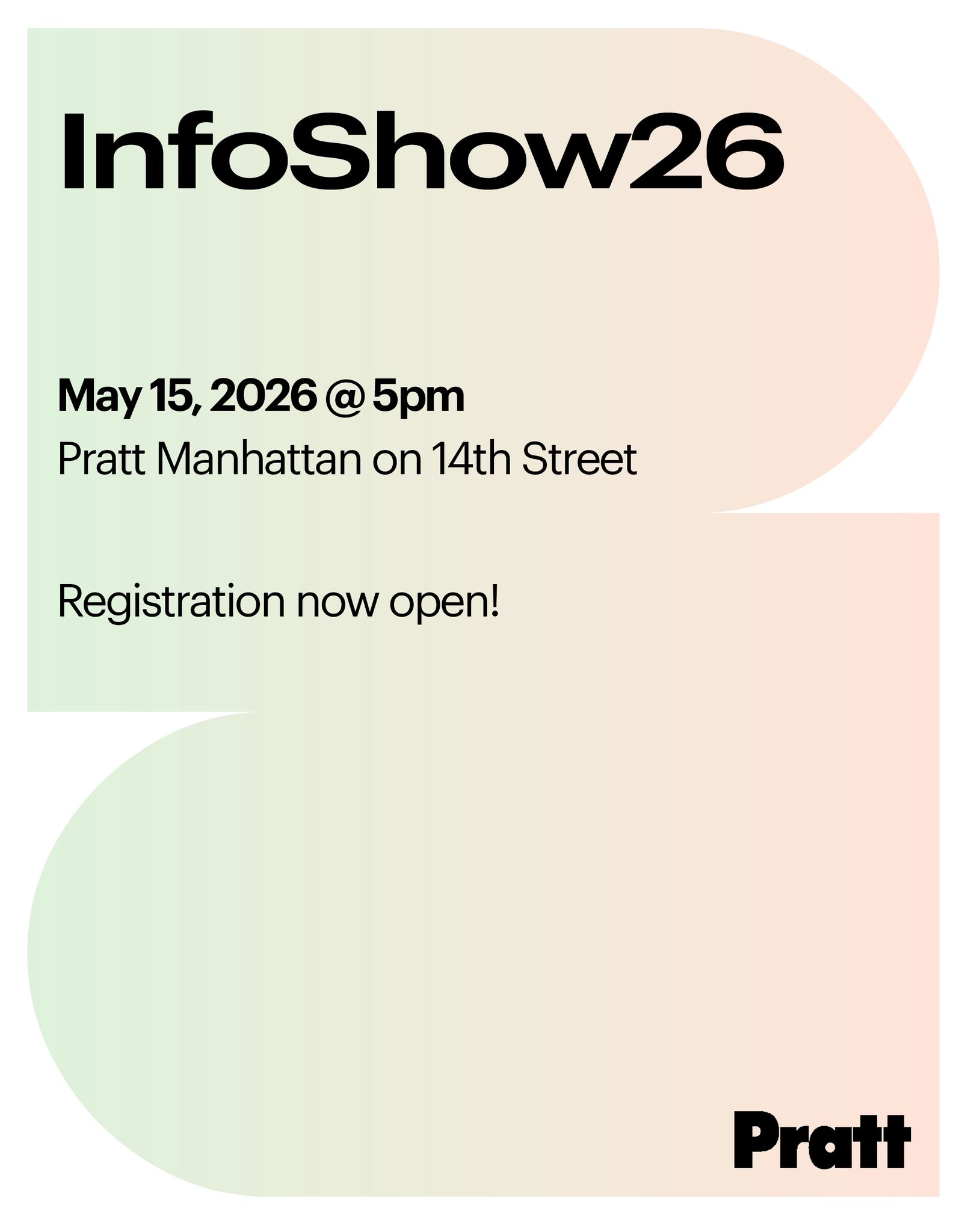 Registration is now open for InfoShow26 via the link in our bio! 
InfoShow26 is the annual showcase and celebration of School of Information (iSchool) student work. Organized like a conference, InfoShow26 includes presentations, panels, posters, digital and non-digital object exhibitions, and demos/interactives from students in these four areas.
Student work is featured from 5:00 to 7:30 PM. From 7:30 to 9:30 PM is a reception.
Open to the public. Guests of Pratt Institute should register and show ID at the ground floor security desk to gain entry.