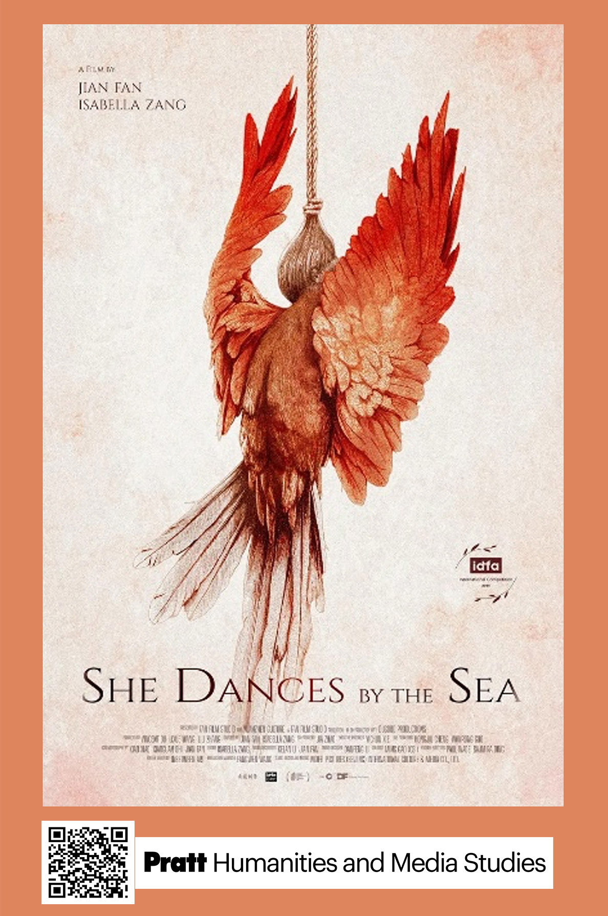 Promotional poster for the film *She Dances by the Sea* by Jian Fan and Isabella Zang. The central illustration shows a reddish-orange bird hanging upside down by a rope tied around its body, wings extended dramatically. The background is a pale, textured beige, giving the poster a painterly look. Text at the bottom includes the film’s title in serif type, along with small laurels from IDFA (International Documentary Film Festival Amsterdam). At the bottom, the Pratt Humanities and Media Studies logo and QR code are displayed.