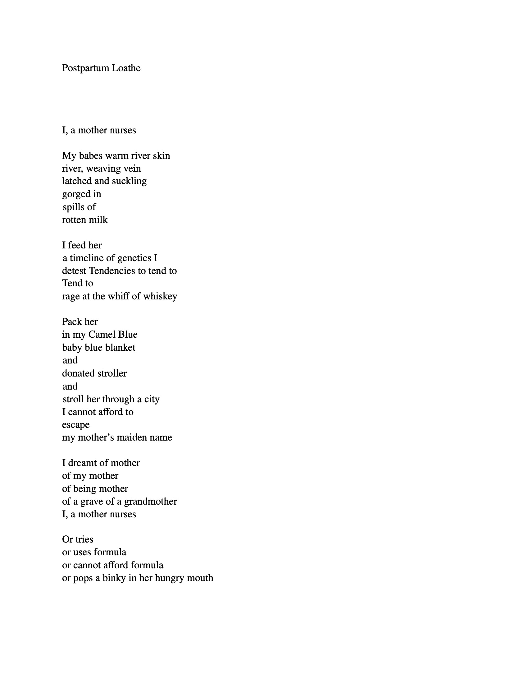A poem titled "Postpartum Loathe" explores the complexities and challenges of motherhood, highlighting feelings of connection, resentment, and societal pressures. It features fragmented lines that depict the speaker's experience of nursing and the burden of generational expectations. Themes of affection for the child, personal struggles, and the conflict between love and obligation resonate throughout. The structure emphasizes emotional depth and vulnerability in maternal identity.