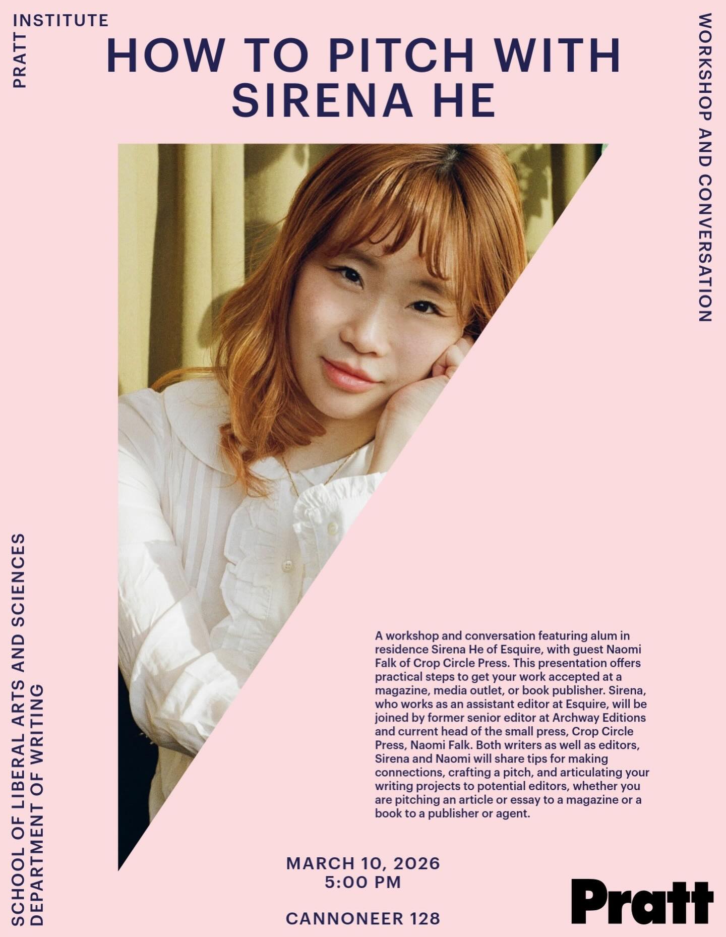 On March 10th, join us for a workshop and conversation featuring alum in residence Sirena He of Esquire, with guest Naomi Falk of Crop Circle Press. This presentation offers practical steps to get your work accepted at a magazine, media outlet, or book publisher. Sirena, who works as an assistant editor at Esquire, will be joined by former senior editor at Archway Editions and current head of the small press, Crop Circle Press, Naomi Falk. Both writers as well as editors, Sirena and Naomi will share tips for making connections, crafting a pitch, and articulating your writing projects to potential editors, whether you are pitching an article or essay to a magazine or a book to a publisher or agent.