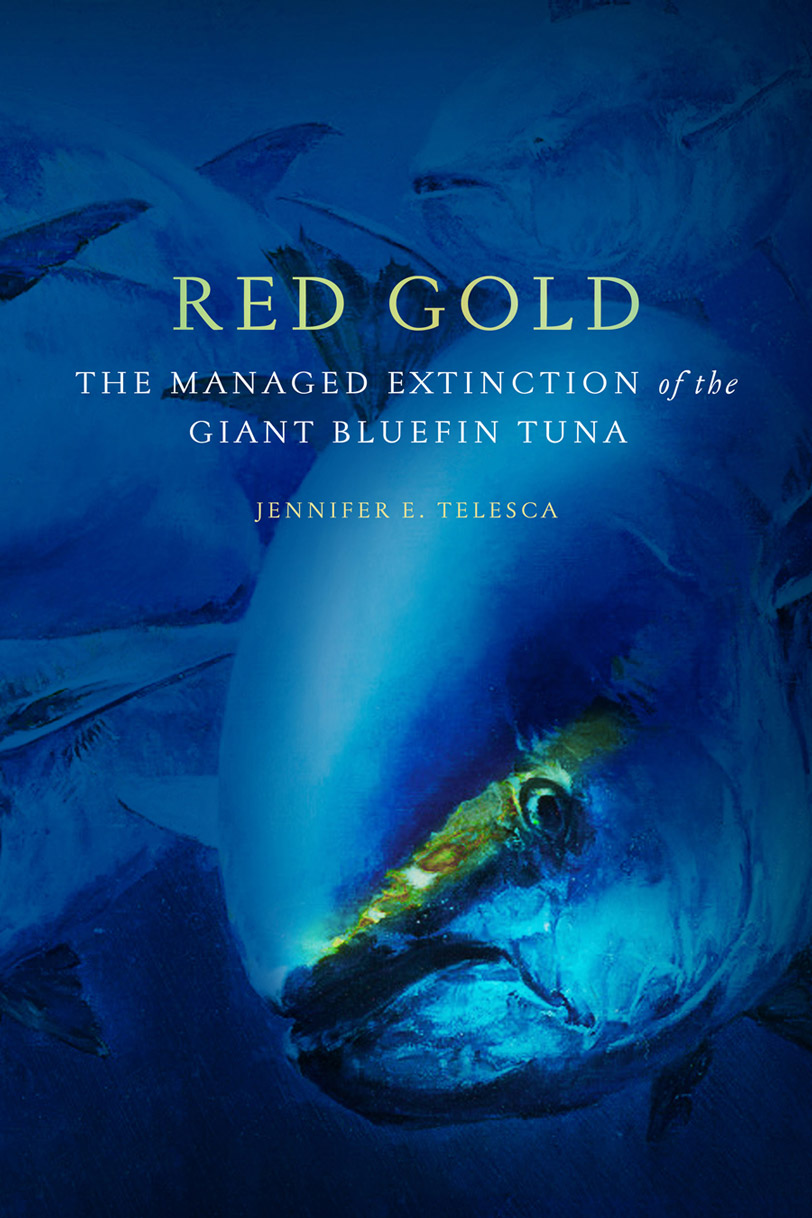 Book Cover for Red Gold: The Managed Extinction of the Giant Bluefin Tuna