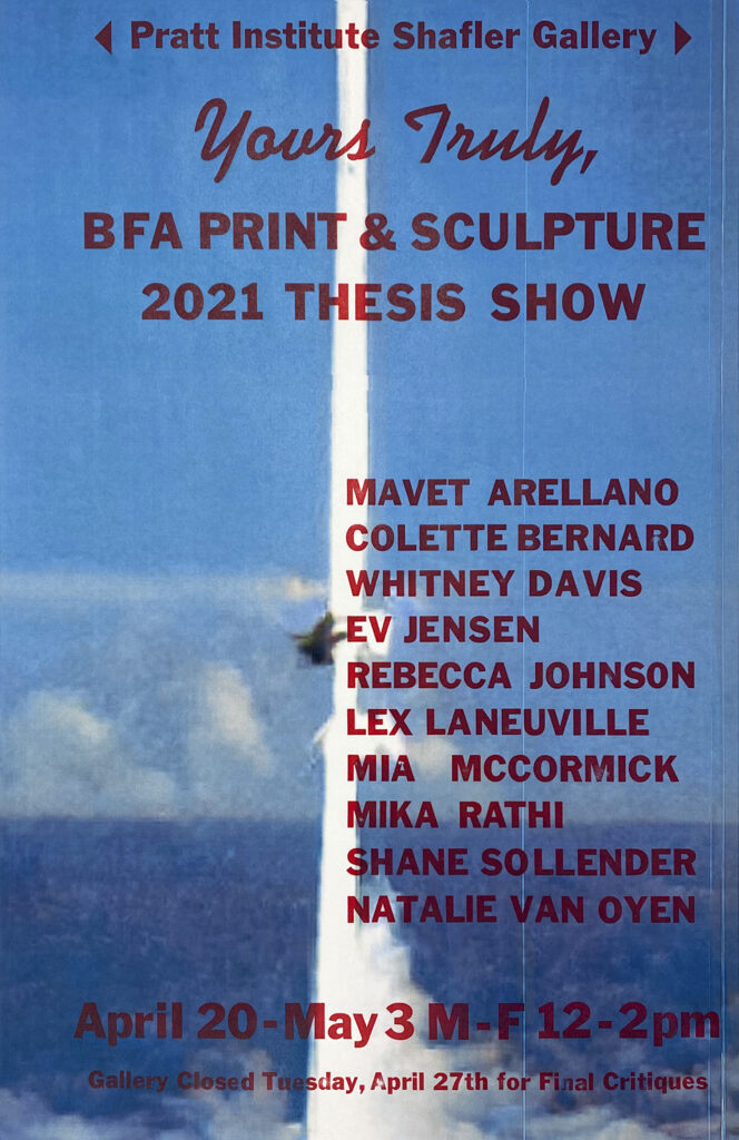 Poster for the Fine Arts BFA Printmaking and Sculpture Thesis Exhibition
