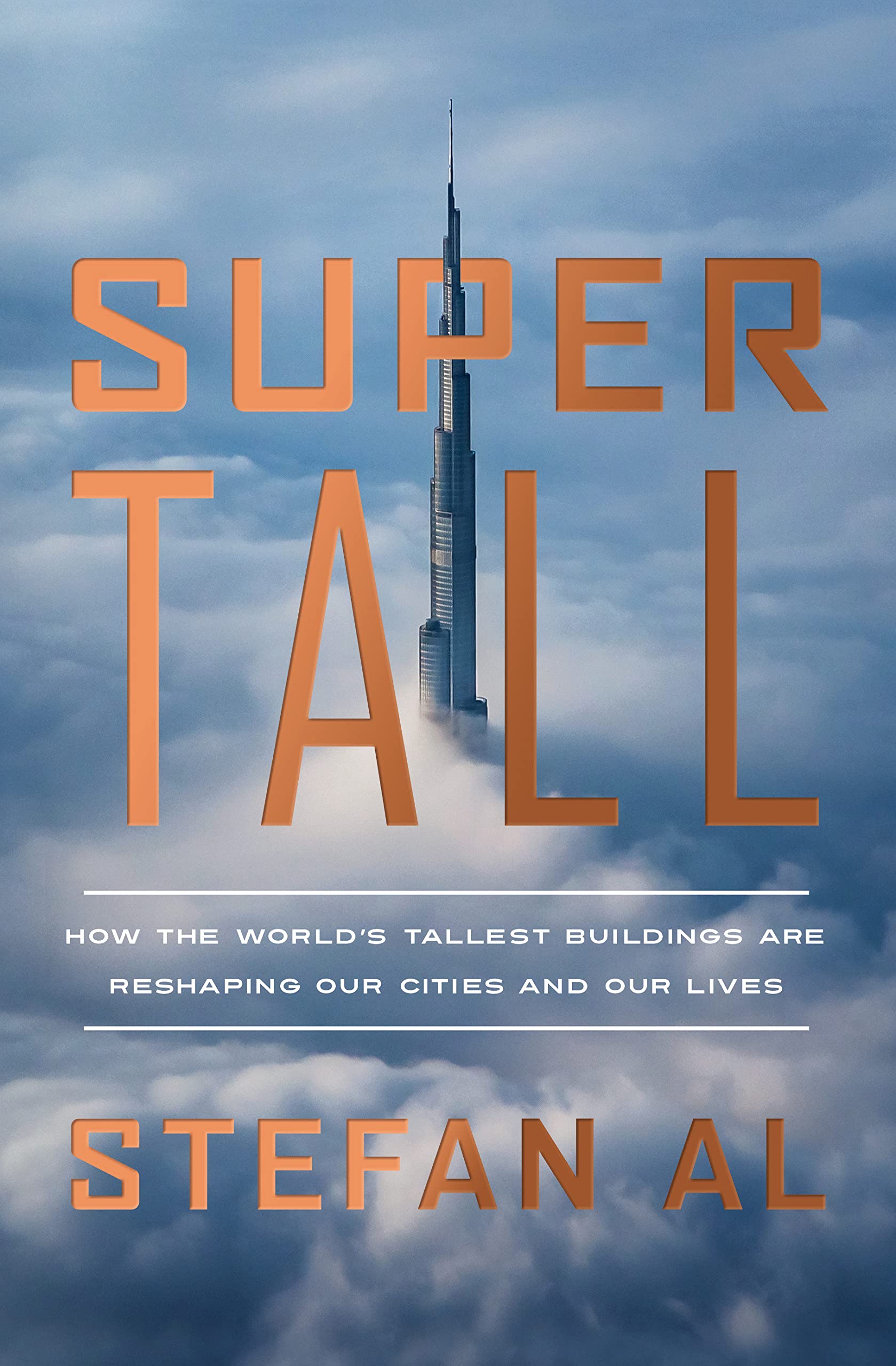 Book cover with text reading Super Tall Stephen Al and skyscraper piercing thick clouds
