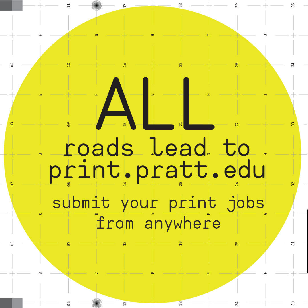 A bright yellow circle with bold black text that says "ALL roads lead to print.pratt.edu" and smaller text below stating "submit your print jobs from anywhere." The background features a light gray grid pattern.