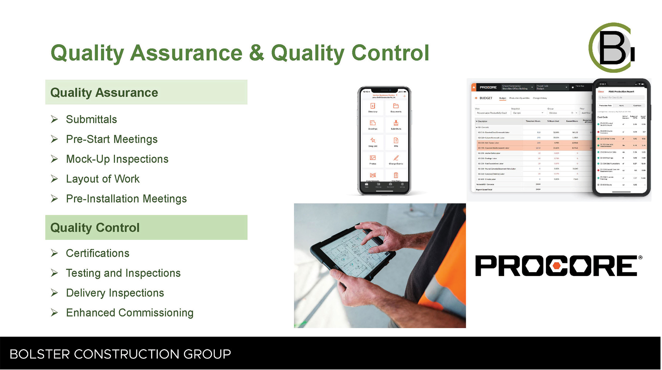 A slide outlining the steps taken to implement Quality Assurance and Quality Control.