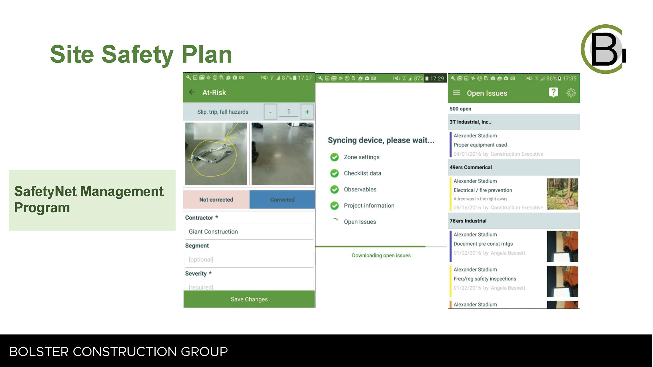 A slide showing the application, SafetyNet Management Program, that will be use for site safety.
