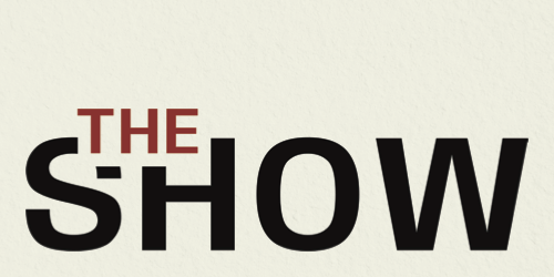signature logo that reads "the show"