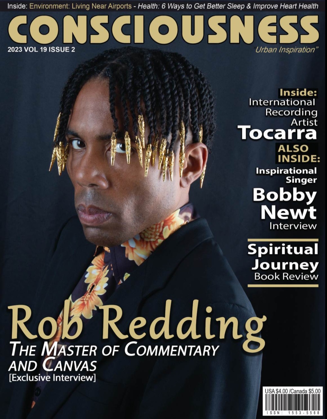 A magazine cover of a suited person with gold tipped braids in his hair; the magazine’s title atop the cover reads “CONSCIOUSNESS: URBAN INSPIRATION,” with the text on the featured story, “Rob Redding: The Master of Commentary and Canvas [Exclusive Interview]” in the bottom left hand corner