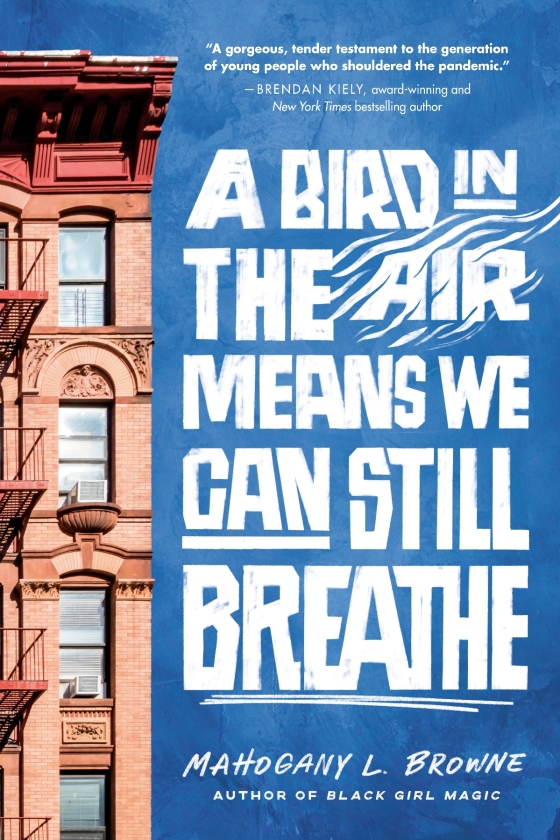 Book cover with bold white title text set against a blue sky and facade of an apartment building. Additional text includes the subheading “author of Black Girl Magic” below the author’s name, and a book review excerpt from author Brendan Kiely above the title.