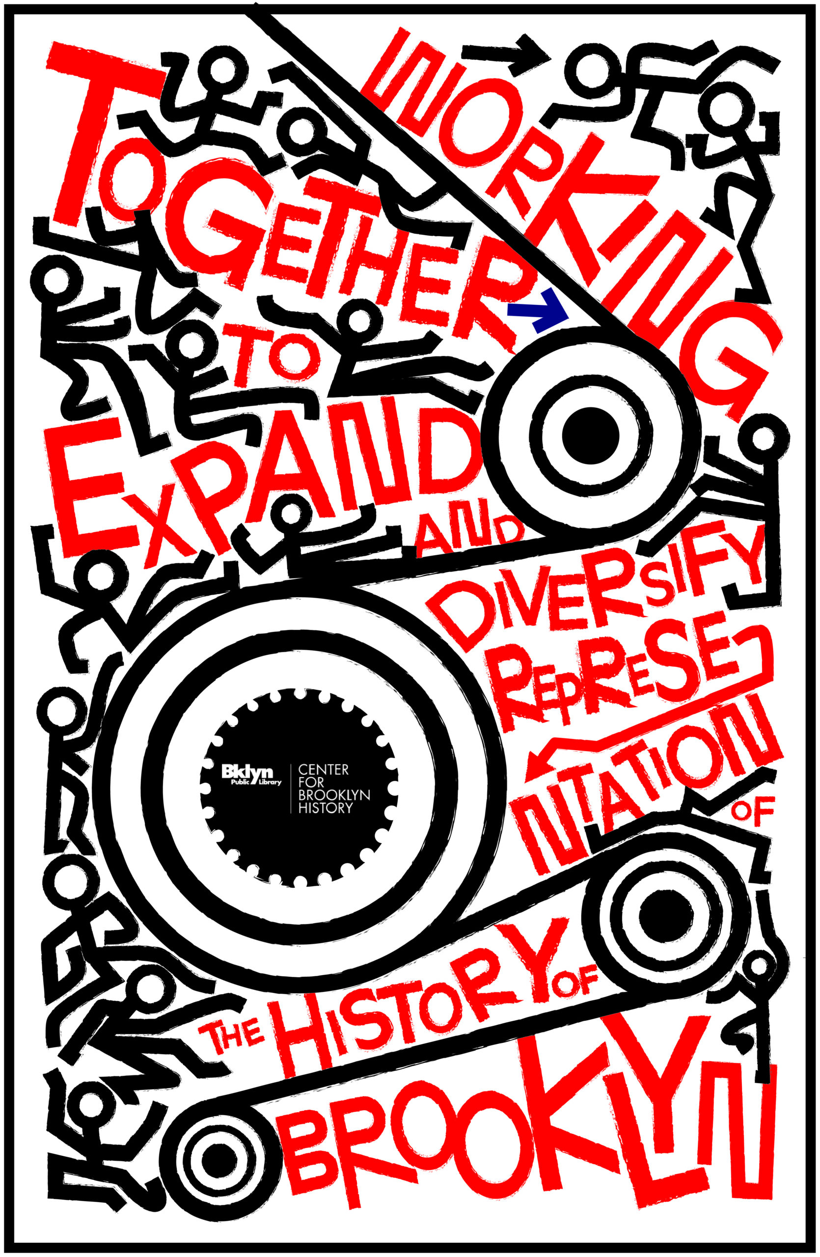 Bold graphic poster in black, white, and red with stick figures running and pointing arrows. Large text reads “Working Together to Expand and Diversify Representation of the History of Brooklyn.” A circular logo at the center reads “Bklyn Public Library Center for Brooklyn History.”