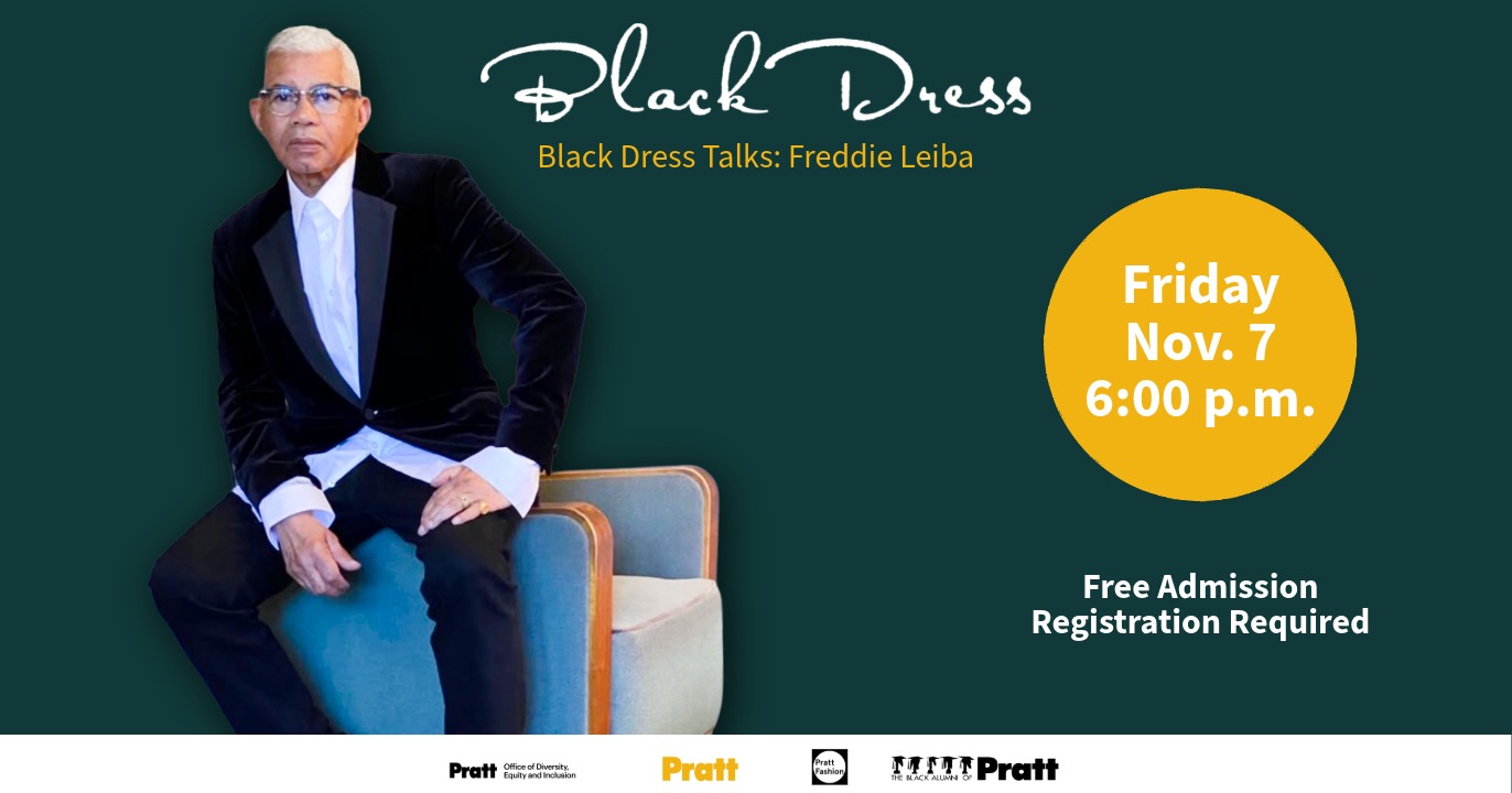 A man wearing a black blazer over a white shirt sits on a chair, looking at the camera. The background is dark green. Text on the image includes "Black Dress Talks: Freddie Leiba," event details stating it is on "Friday, Nov. 7, 6:00 p.m.," with a note about free admission and required registration. The Pratt logo appears at the bottom.