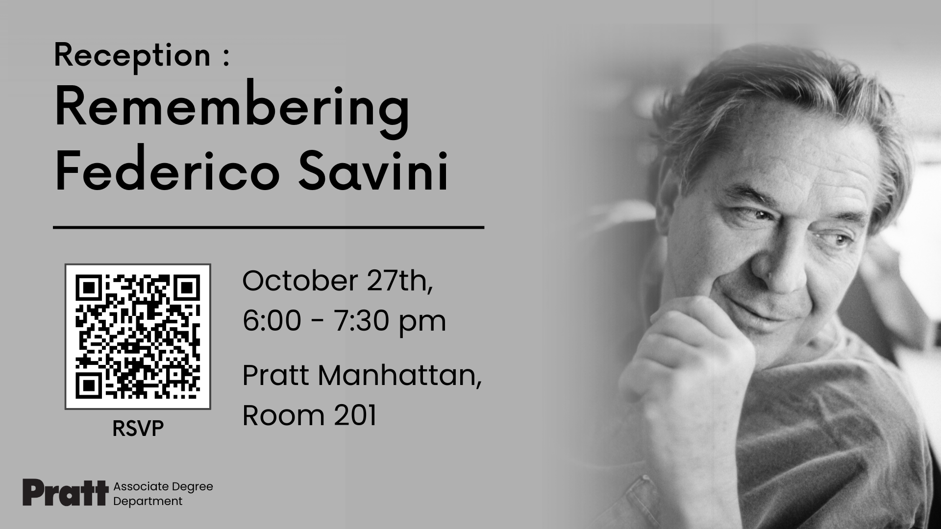 Reception: Federico Savini, October 27th from 6:00 - 7:30 pm in Room 201 on the Pratt Manhattan Campus. Included is a QR code to an RSVP form.