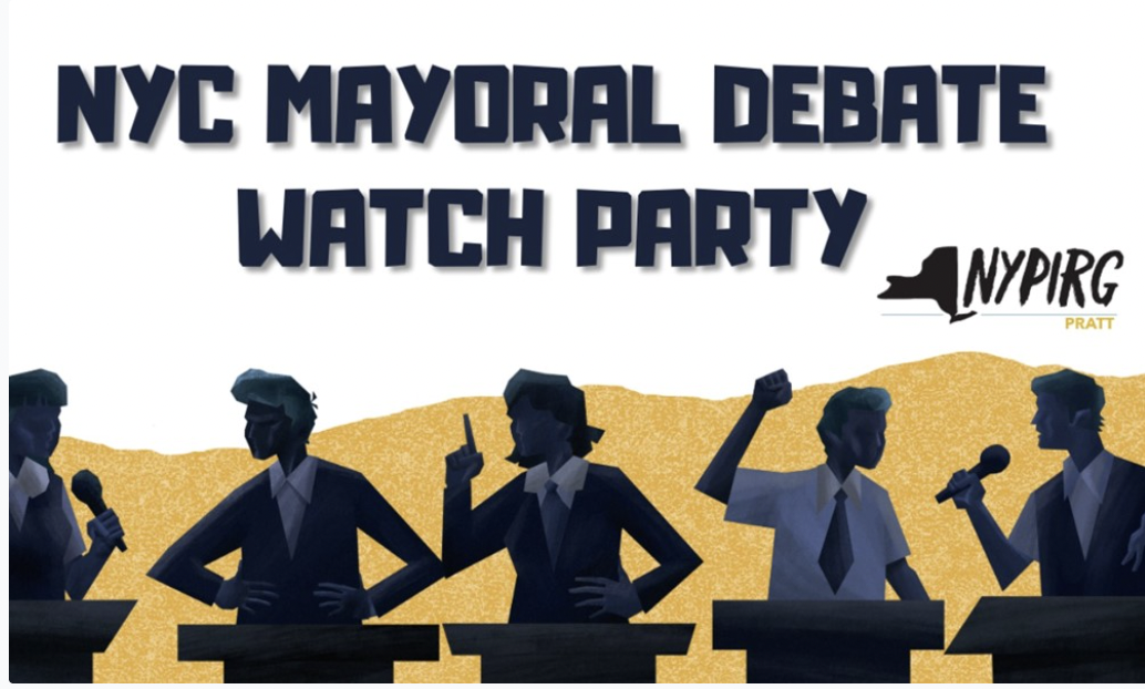 Promotional graphic for an event titled “NYC Mayoral Debate Watch Party,” hosted by NYPIRG Pratt. The illustration features stylized silhouettes of five people at podiums gesturing and speaking into microphones against a gold and white background, evoking a political debate setting.