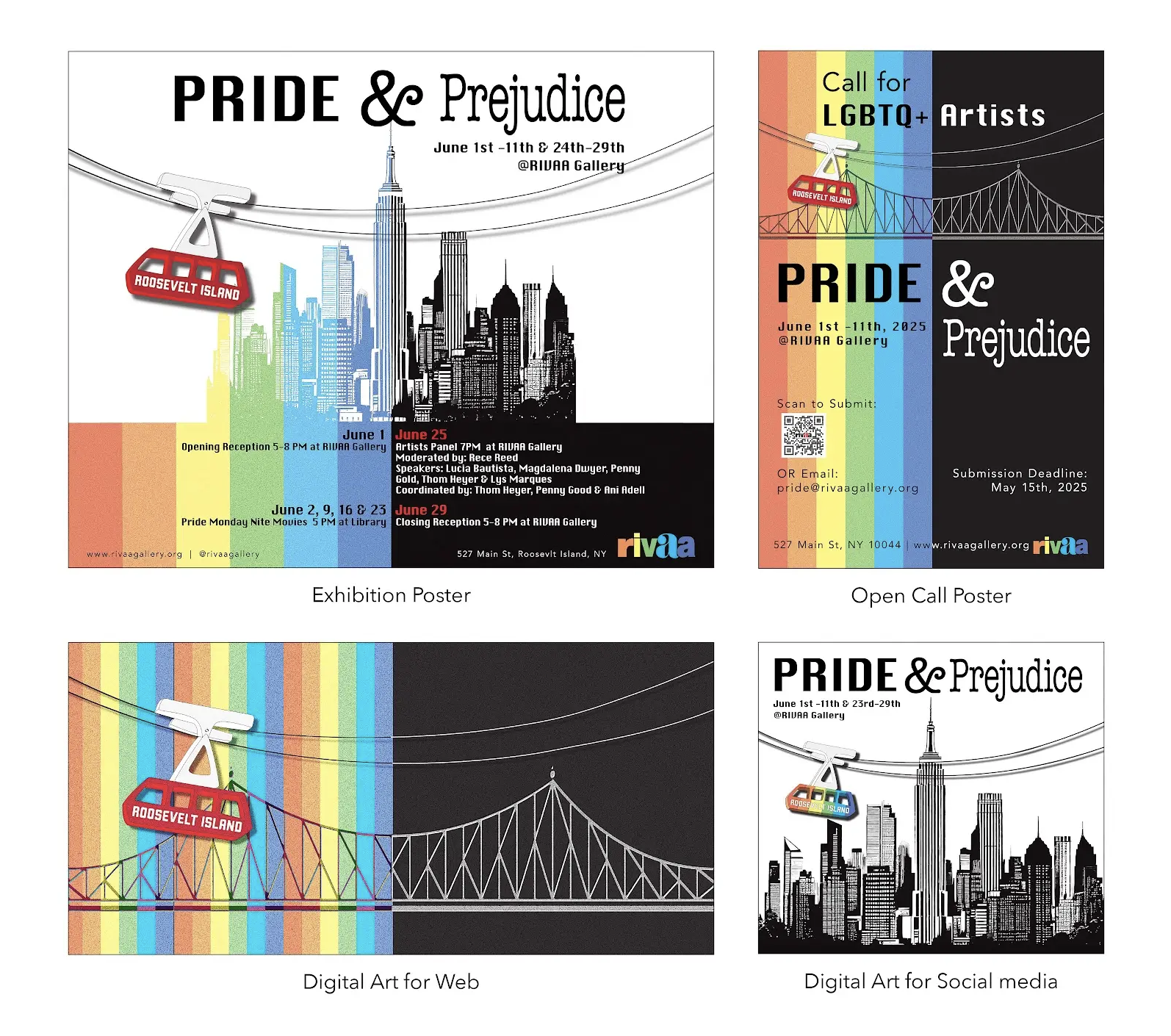 A grid of four graphic designs promoting a Pride-themed exhibition called “Pride & Prejudice.” The top-left is an exhibition poster featuring a rainbow-colored New York skyline and a Roosevelt Island cable car overhead. The top-right is an open call poster with rainbow stripes and a bridge illustration. The bottom-left is a web graphic showing a cable car above a split rainbow-and-black background. The bottom-right is a social media graphic with a monochrome skyline and a small rainbow cable car. Event dates, gallery addresses, and contact details are included.