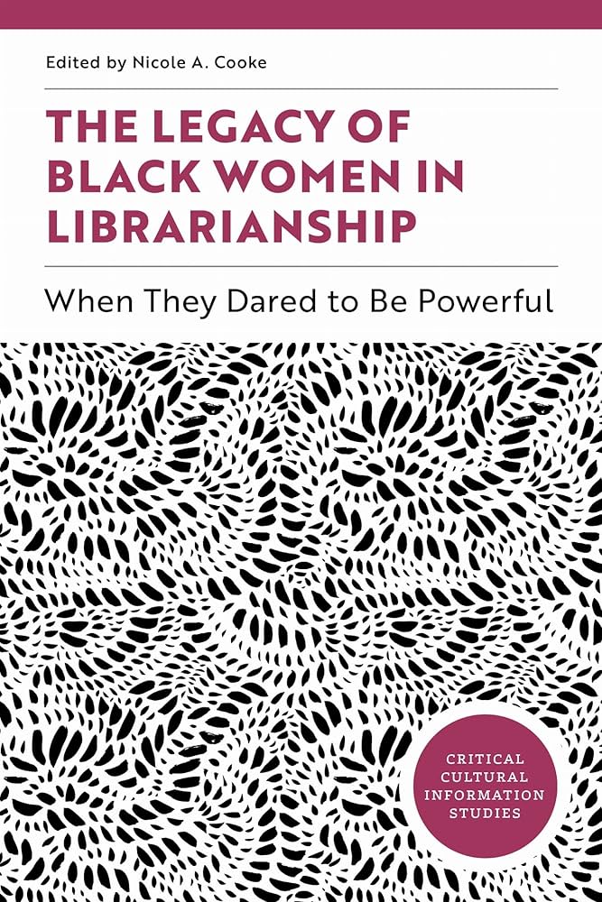 Cover art of the book “The Legacy of Black Women in Librarianship: When They Dared to Be Powerful” includes a swirling black and white pattern.