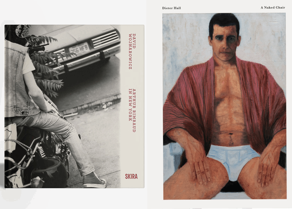 The cover of “Arthur Rimbaud in New York” displays a black-and-white photograph of a person sitting on a motorcycle. The cover “A Naked Chair” shows a painting of a man with fair skin and dark hair sitting in the chair. The figure is wearing a mauve robe and white underwear.