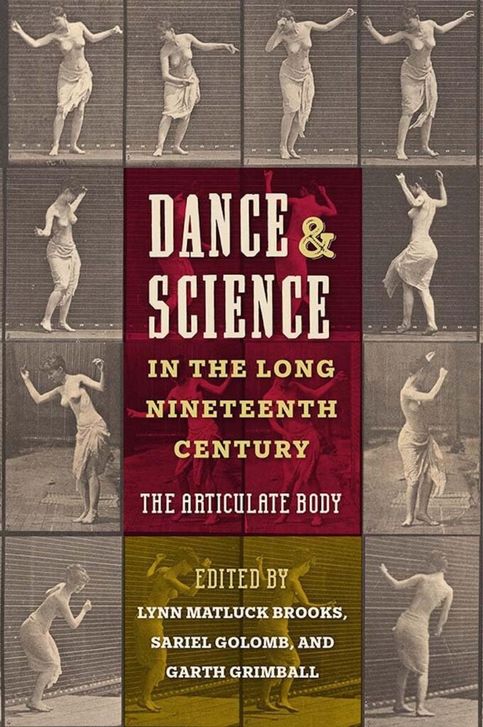 The cover of “Dance & Science in the Long Nineteenth Century” shows a grid of photographs of a woman dancing. 
