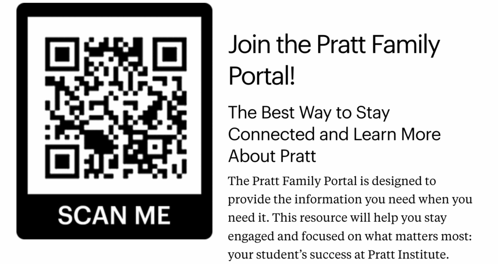 QR code graphic with the words “SCAN ME” beneath it, next to a headline inviting viewers to “Join the Pratt Family Portal!” and explanatory text describing the portal as a way for families to stay connected and support their student’s success at Pratt Institute.