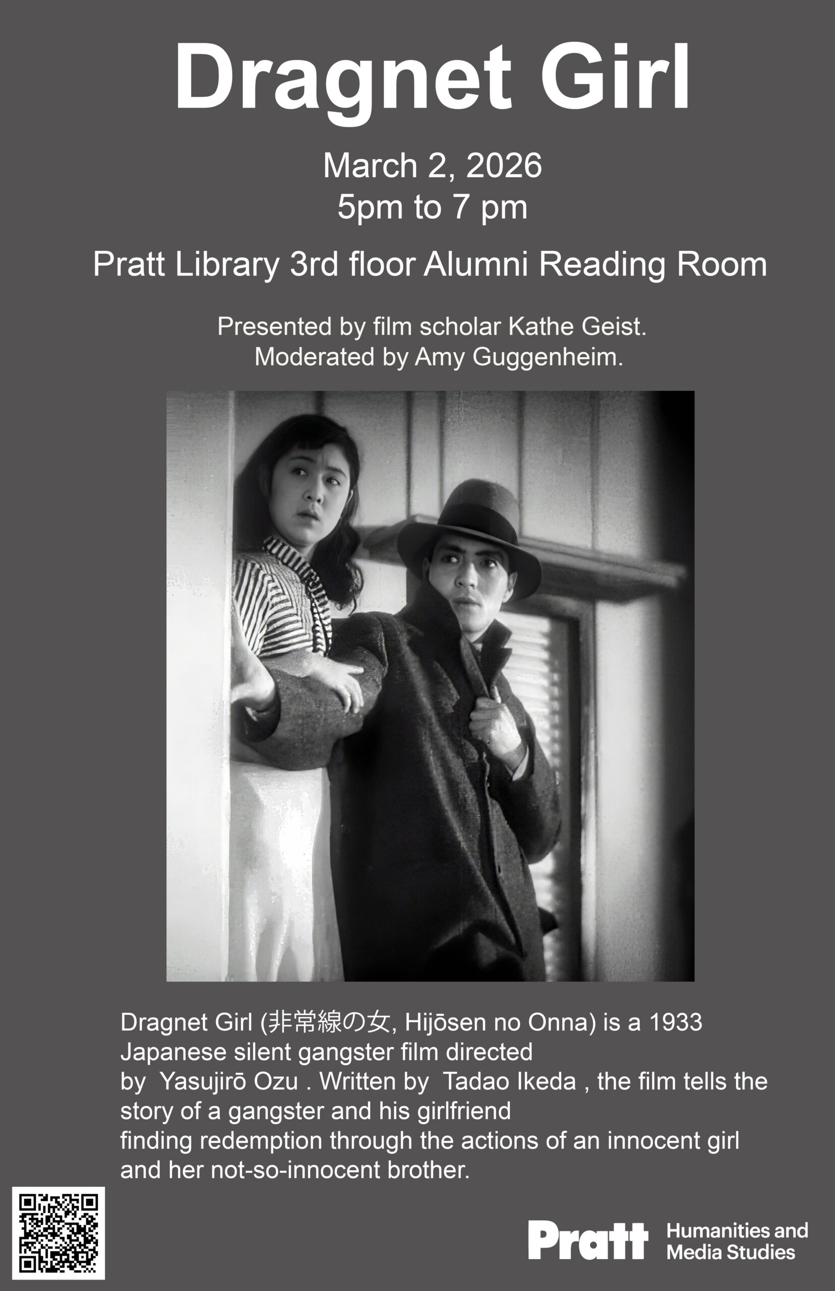 Flyer for a screening of Dragnet Girl on March 2, 2026, from 5–7 PM at Pratt Library, 3rd floor Alumni Reading Room. Presented by Kathe Geist and moderated by Amy Guggenheim, with RSVP QR code.