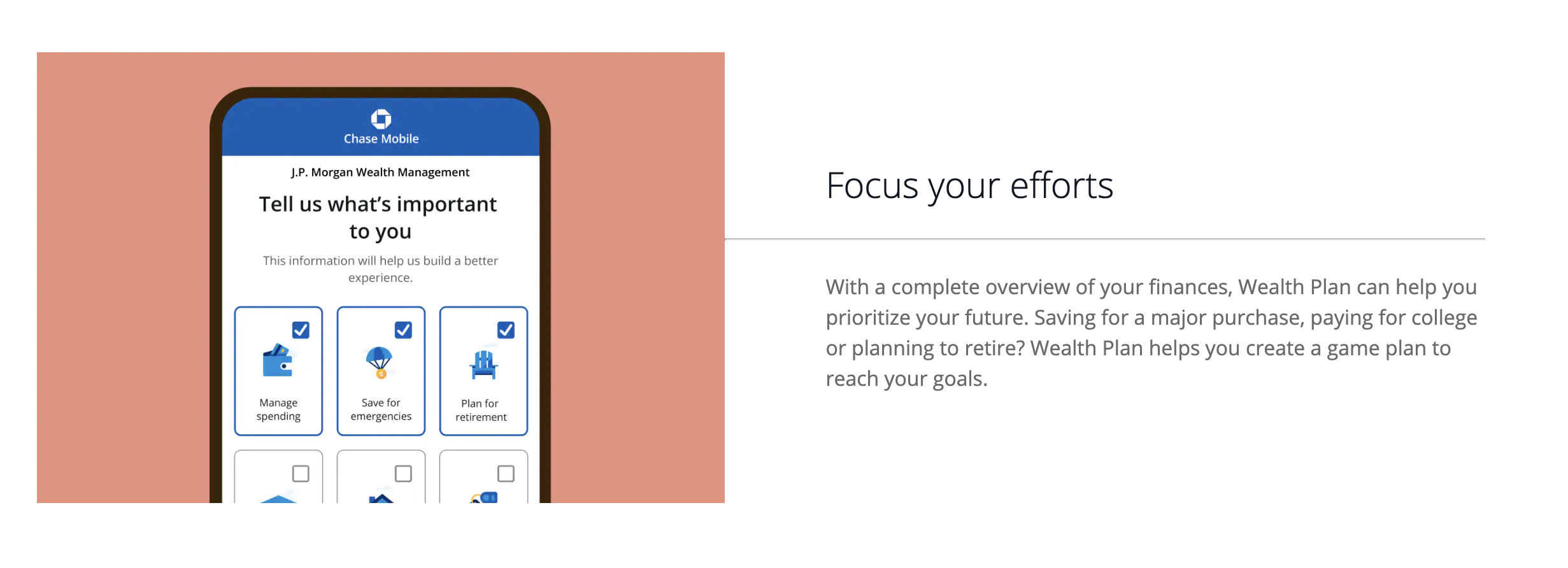 A page aimed at helping find focus with the J.P. Morgan Wealth Plan displays a mock up of a phone screen prompting the user to “Tell us what’s important to you” along with a short description paragraph.