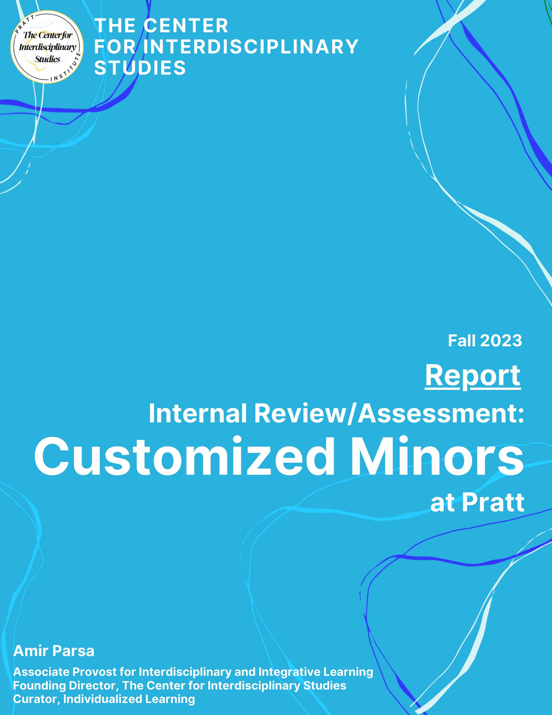 A cover page for a report titled "Internal Review/Assessment: Minors at Pratt," produced by The Center for Interdisciplinary Studies. The background is a bright green with abstract line drawings in lighter shades of green. The author's name, Amir Parsa, and his titles are listed at the bottom. The design emphasizes a modern aesthetic with vibrant colors and simple typography.