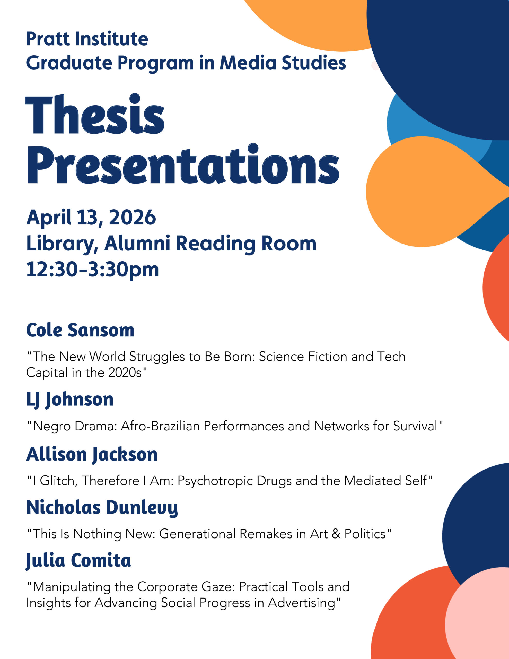 Pratt Institute Graduate Program in Media Studies thesis presentations flyer listing five speakers, April 13, 2026, 12:30 to 3:30 p.m. in the Library Alumni Reading Room.