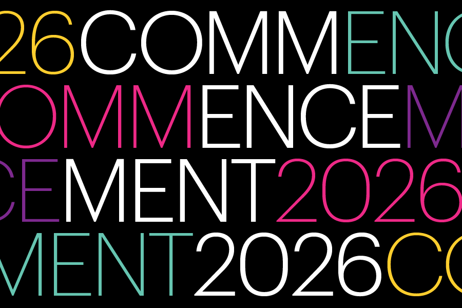 A collage of the word "Commencement" arranged in various sizes, orientations, and colors, with "2026" integrated into the design. The background is black, and the text features colors like pink, yellow, white, and teal. The overall effect is dynamic and modern, emphasizing the theme of graduation or a ceremony.