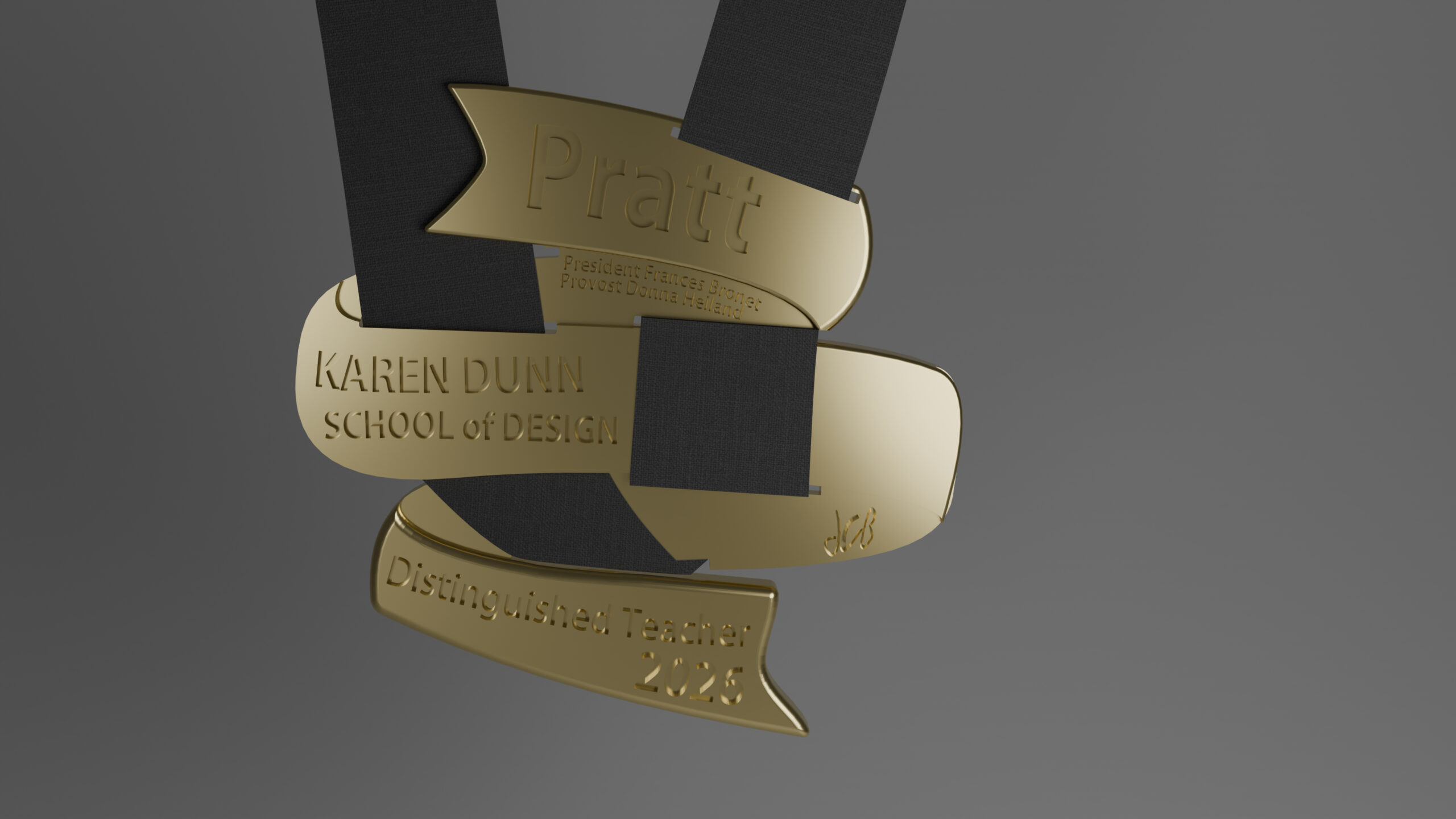 A golden award featuring decorative ribbons reading "Pratt," "KAREN DUNN SCHOOL of DESIGN," and "Distinguished Teacher 2026." The award is suspended by a black ribbon and set against a gray background. Additional text includes "President Frances Bronner Provost Donna Helland." The overall design emphasizes elegance and recognition in a professional context.