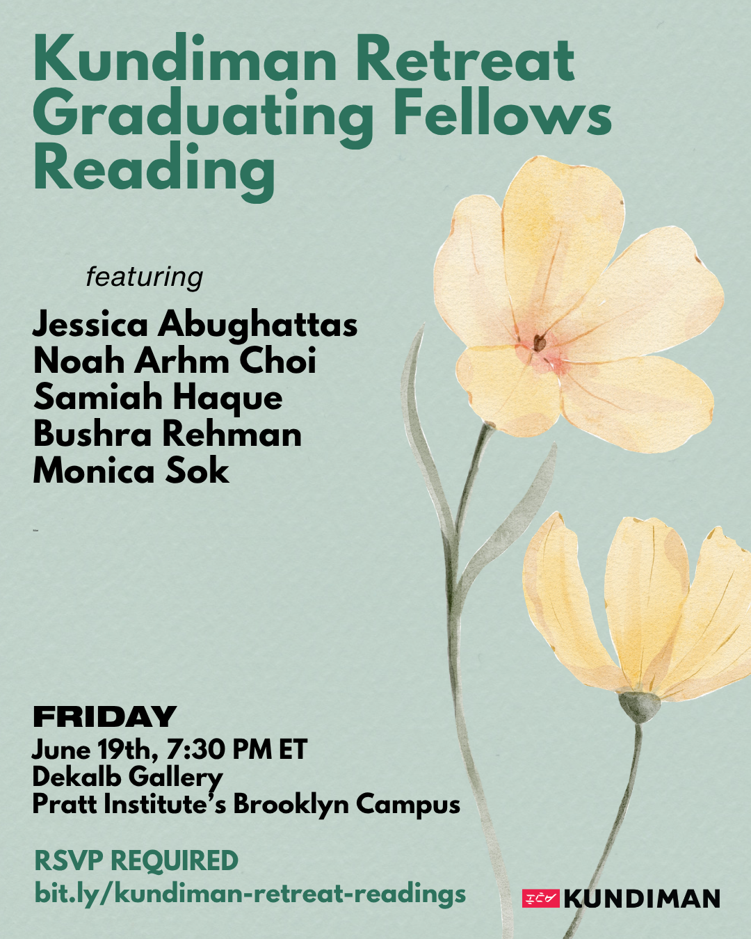 The Graduating Fellows Reading, featuring Jessica Abughattas, Noah Arhm Choi, Samiah Haque, Bushra Rehman, and Monica Sok, will take place on Friday, June 19th at 7:30 pm in ARC E-02 in the ARC Building on Pratt Institute's Brooklyn Campus.