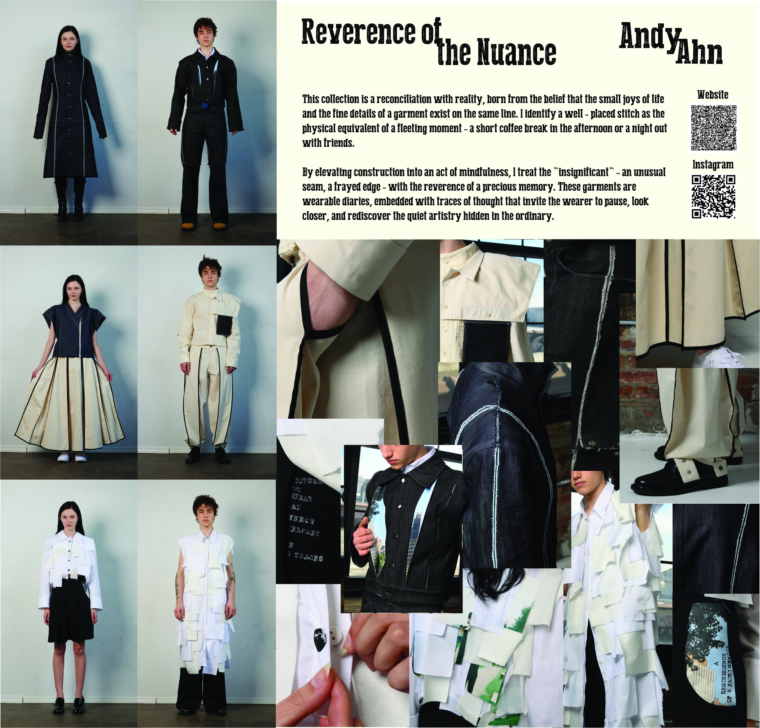 A collage showcasing a fashion collection titled "Reverence of the Nuance" by Andy Yahn. The image features six models wearing diverse outfits, including long dresses, tailored pants, and layered clothing, emphasizing intricate details and construction. The text on the right describes the collection's concept, highlighting themes of mindfulness and the significance of small details in clothing. Visual elements include close-ups of fabric textures and unique design elements. QR codes for a website and Instagram are included.