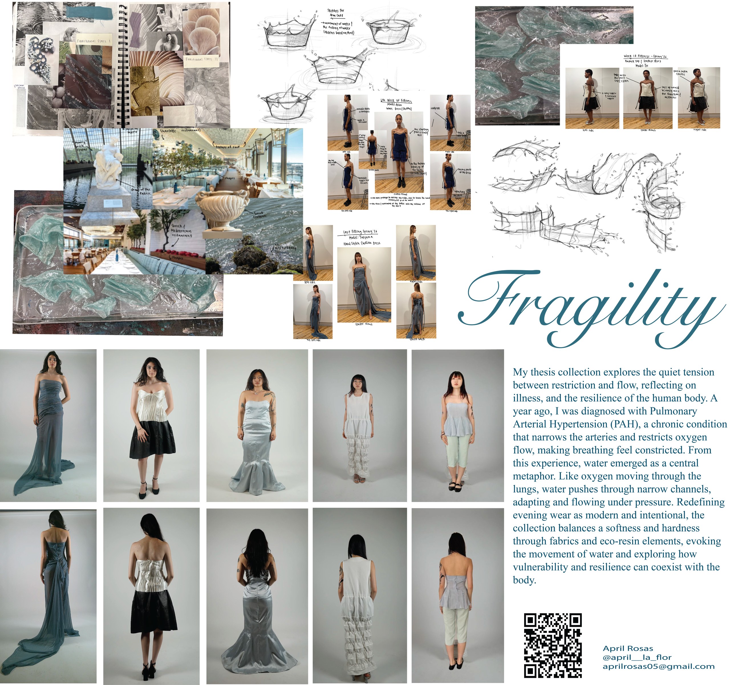 A collage showcasing a fashion collection titled "Fragility," featuring sketches, photographs, and fabric samples. In the center, text discusses the collection's theme of exploring tension between restriction and flow, inspired by the artist's experience with Pulmonary Arterial Hypertension. Surrounding images display models wearing various designs, including dresses and skirts in flowing fabrics. Visuals include artistic representations of water, textures, and a serene architectural space, emphasizing the interplay of vulnerability and resilience in design.