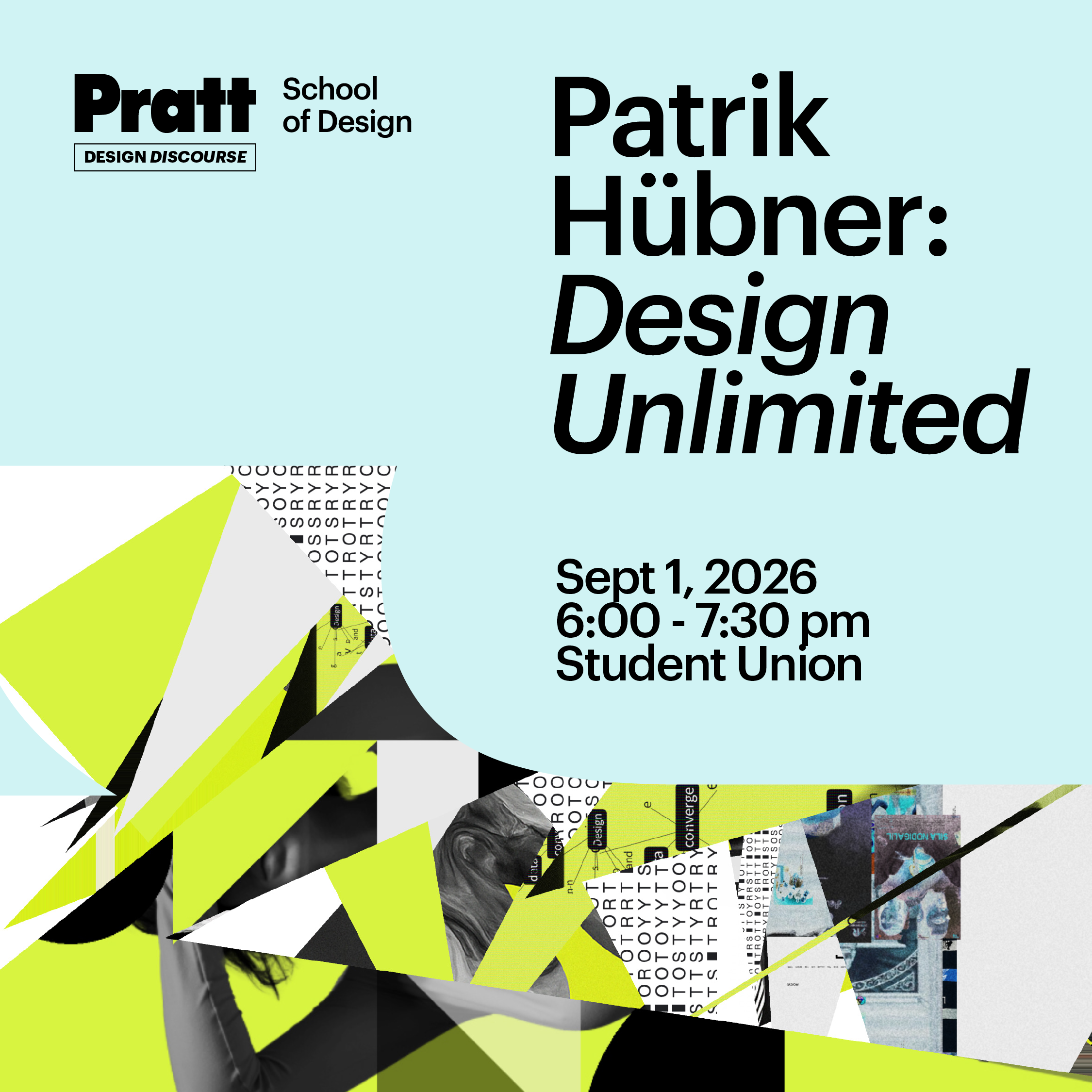 Blue and green image with text Patrik Hubner: Design Unlimited Sept 1, 2026, 6:00 - 7:30pm, Student Union
