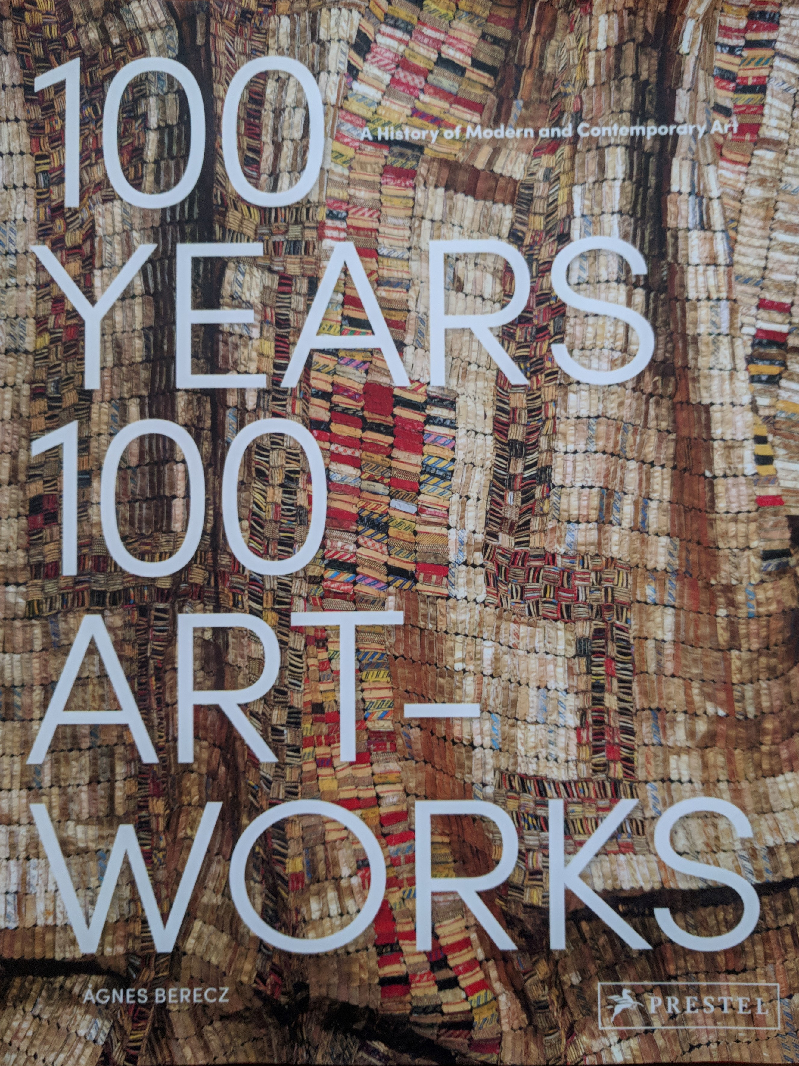 100 Years 100 Artworks: A History of Modern and Contemporary Art 